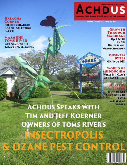This Week’s Edition of Achdus Magazine… Featuring Tim and Jeff Koerner, Owners of Toms River’s Insectropolis and Ozane Pest Control