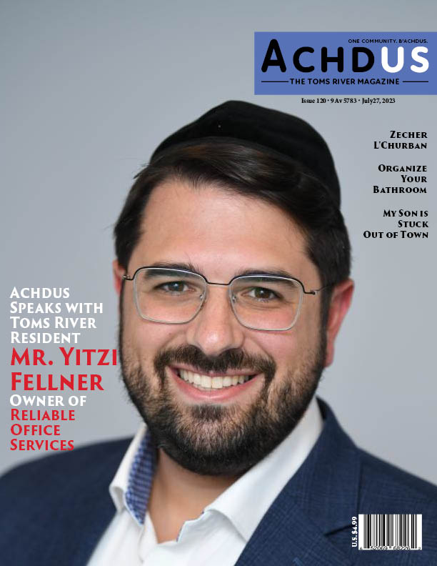 This Week’s Edition of Achdus Magazine… Featuring Toms River Resident, Mr. Yitzi Fellner, Owner of Reliable Business Services