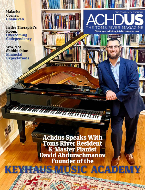 This Week’s Edition of Achdus Magazine… Featuring Toms River Resident & Master Pianist David Abdurachmanov, Founder of the Keyhaus Music Academy